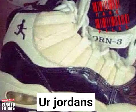 fake jordan shoes meme|crease his jordans meme.